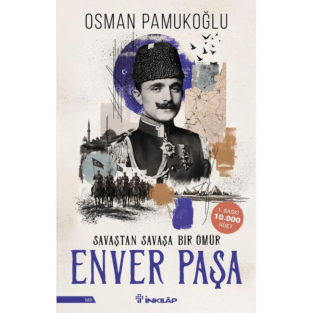 Enver Paşa - Savaştan Sanata Bir Ömür | Osman Pamukoğlu ÖN SİPARİŞ 29 EYLÜL