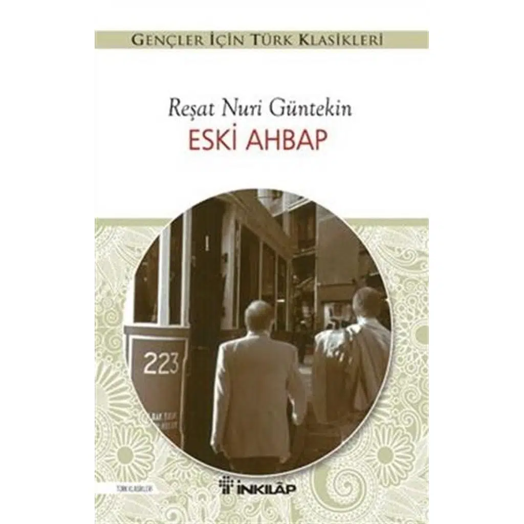 Eski Ahbap - Gençler İçin | Reşat Nuri Güntekin