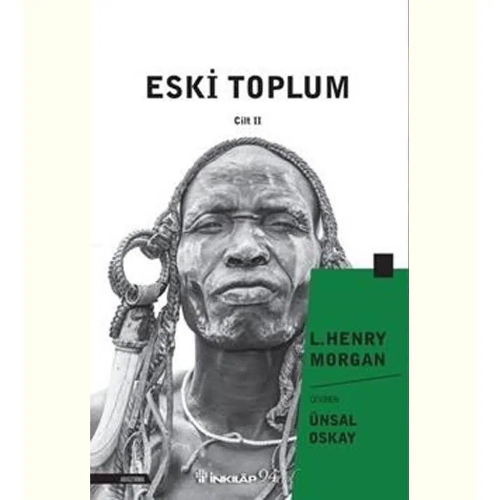 Eski Toplum - Cilt 2 | Lewis Henry Morgan Eski Toplum - Cilt 2 | Lewis Henry Morgan
