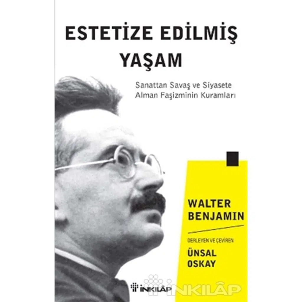 Estetize Edilmiş Yaşam | Walter Benjamin