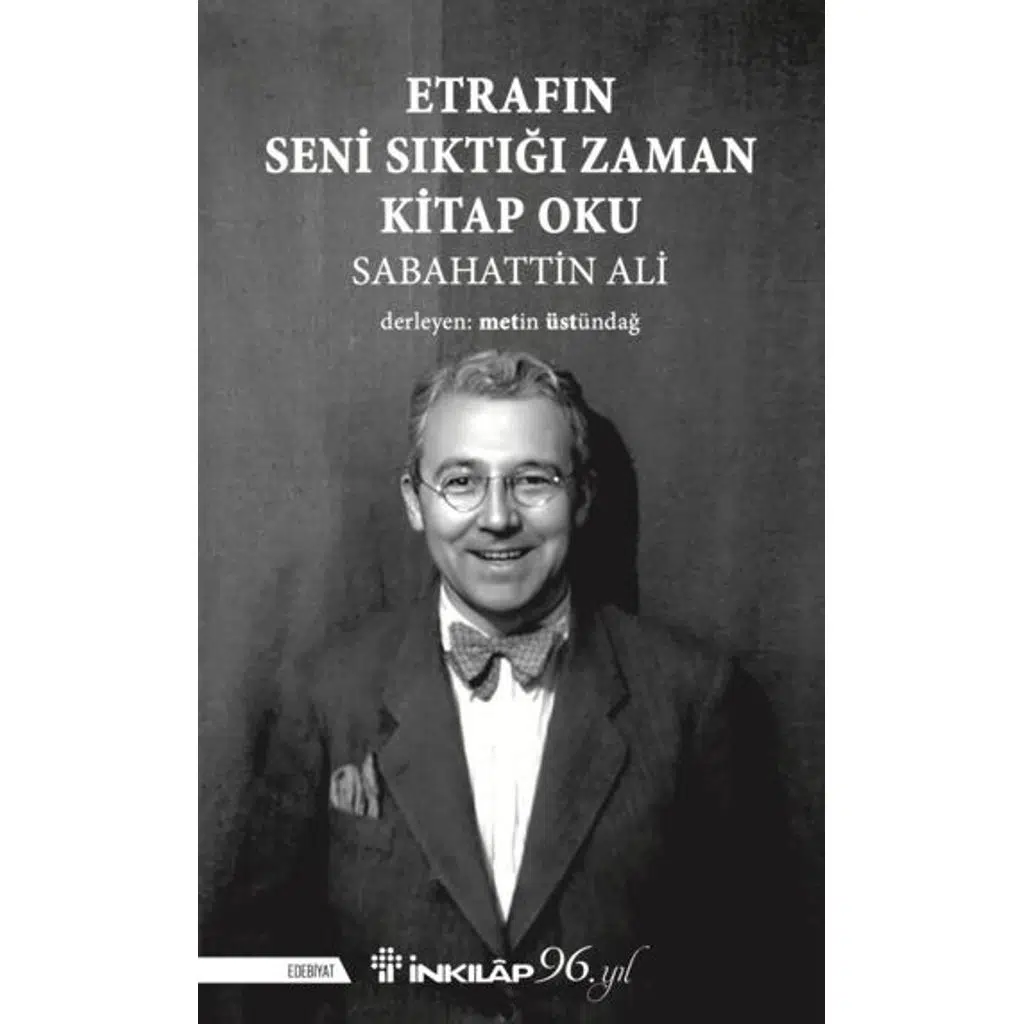 Etrafın Seni Sıktığı Zaman Kitap Oku | Sabahattin Ali Etrafın Seni Sıktığı Zaman Kitap Oku | Sabahattin Ali
