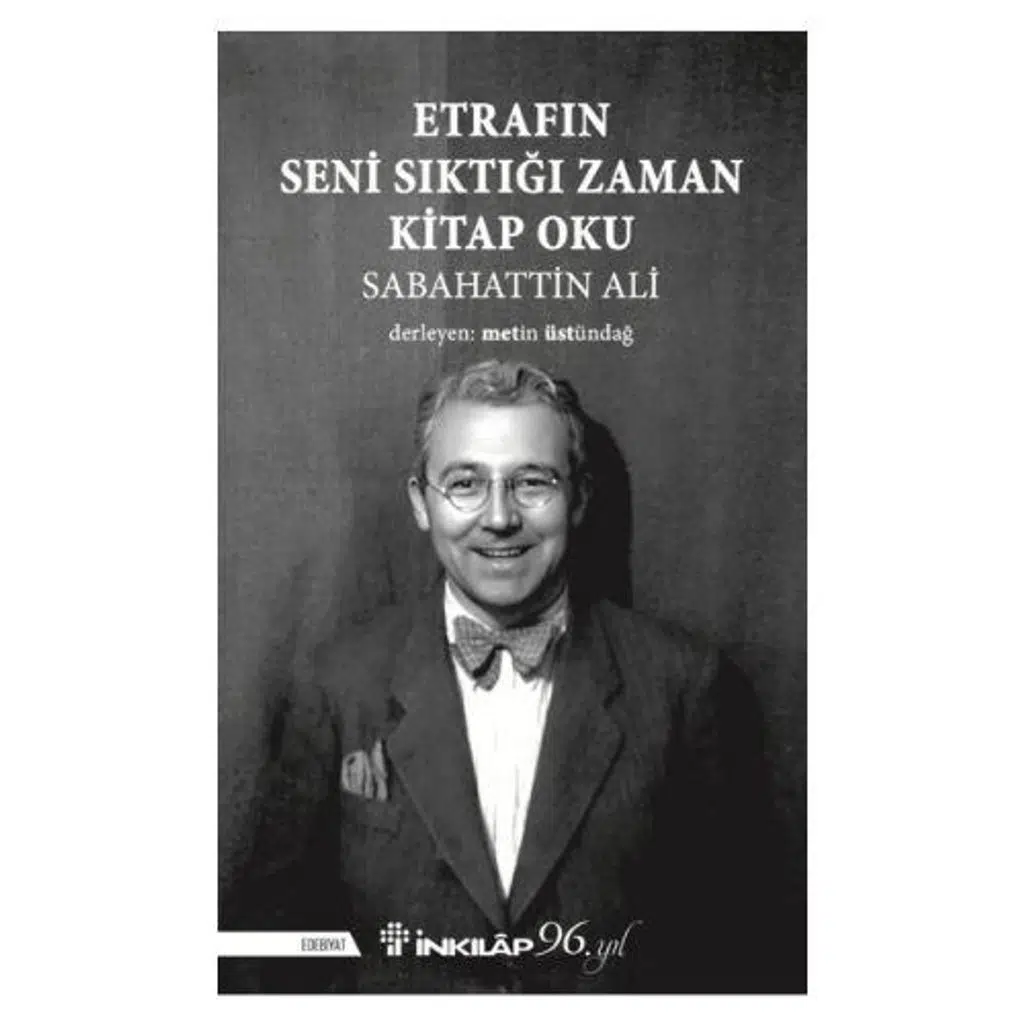 Etrafın Seni Sıktığı Zaman Kitap Oku | Sabahattin Ali Etrafın Seni Sıktığı Zaman Kitap Oku | Sabahattin Ali