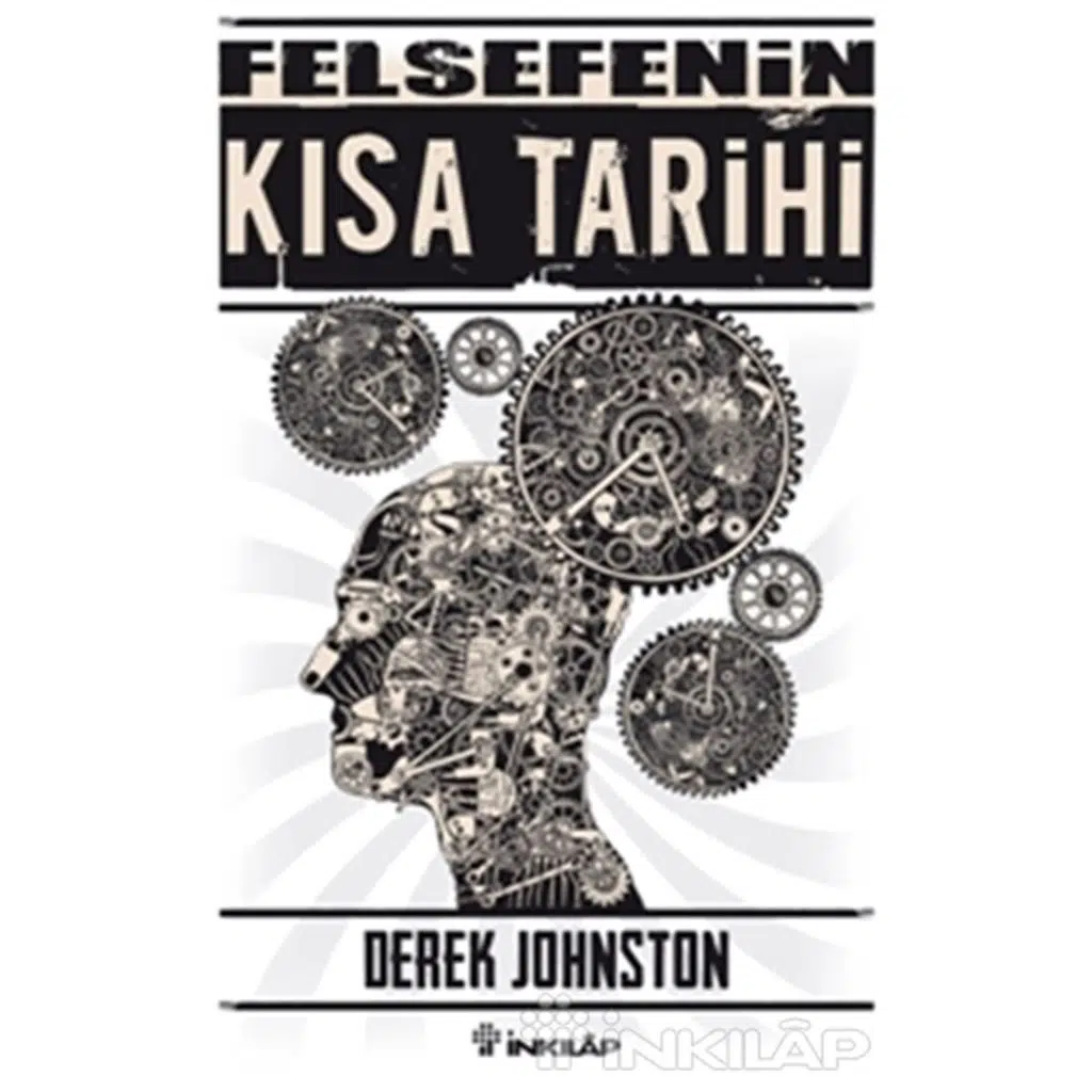 Felsefenin Kısa Tarihi - Derek JOHNSTON | Derek Johnston