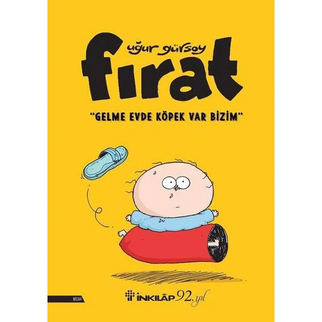 Fırat- Gelme Evde Köpek Var Bizim | Uğur Gürsoy