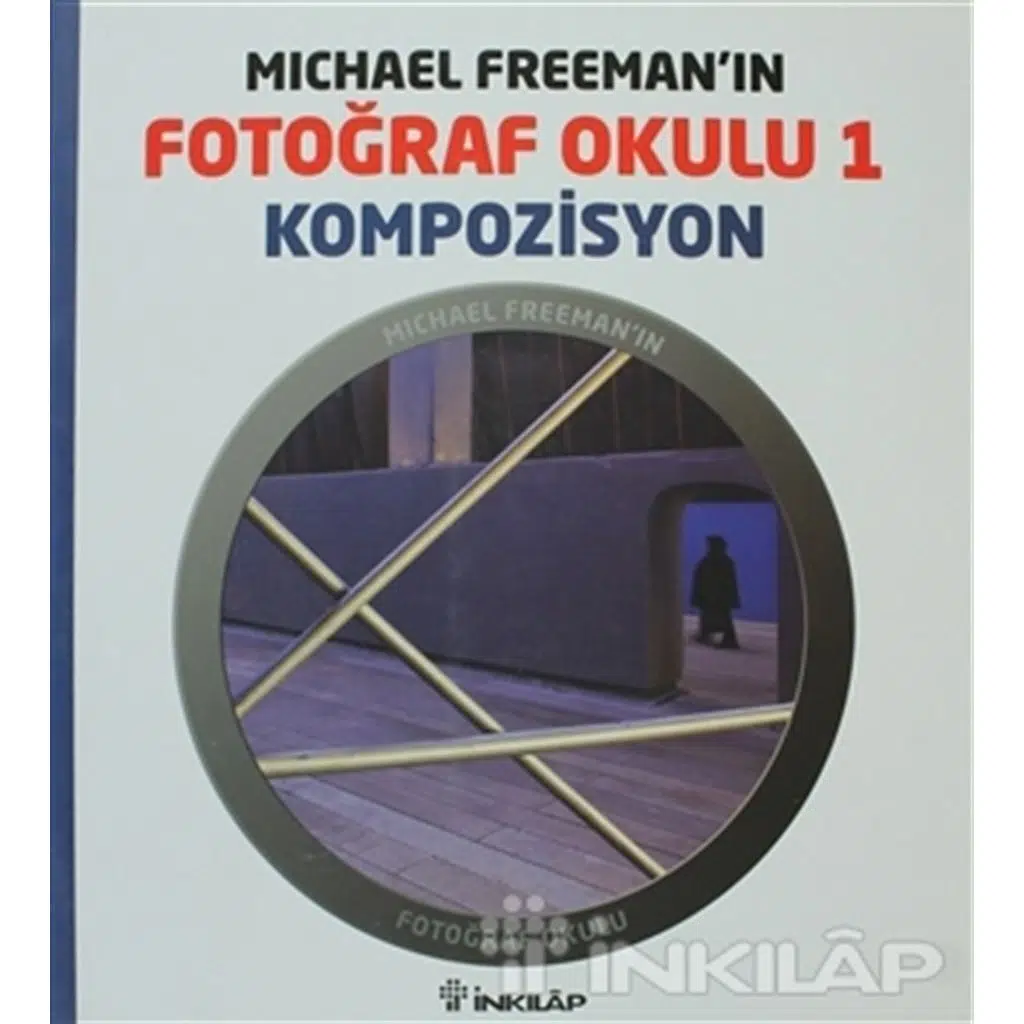Fotoğraf Okulu 1 - Kompozisyon | Michael Freeman