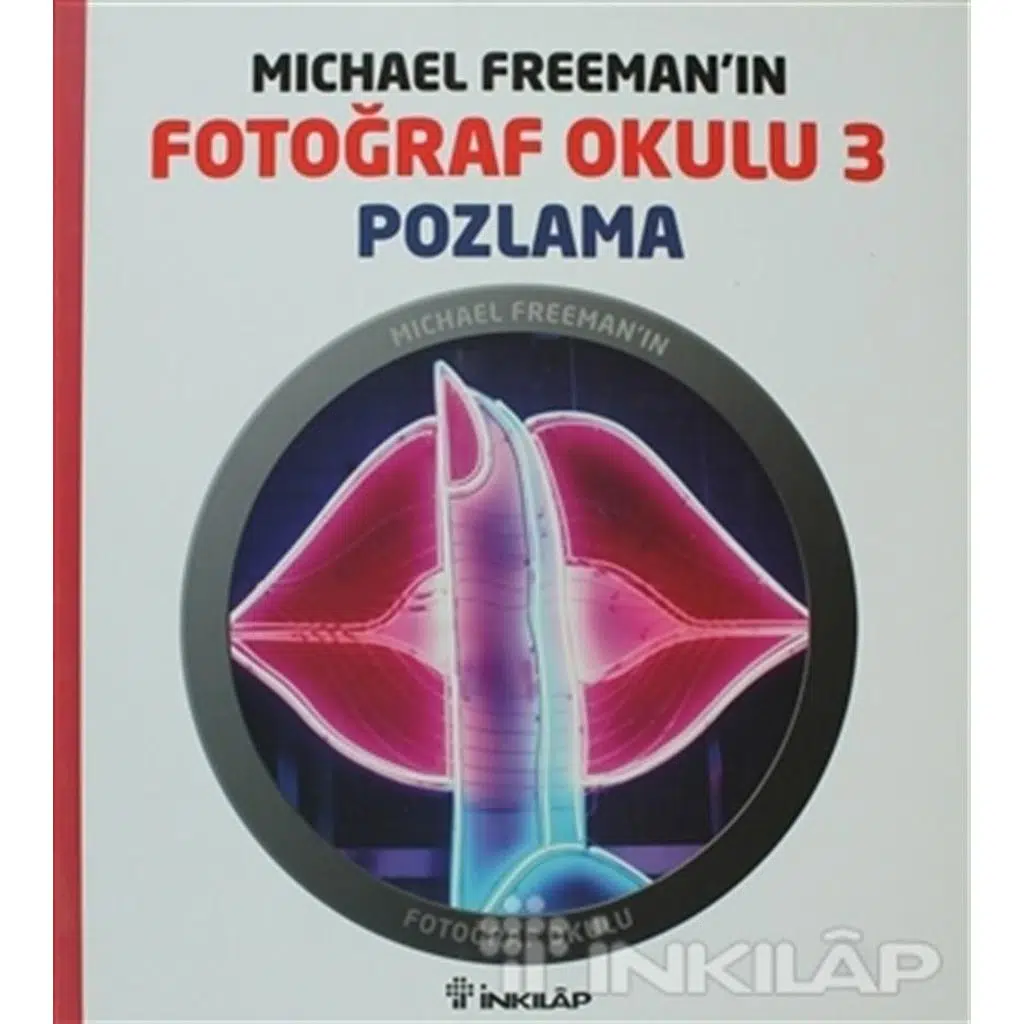 Fotoğraf Okulu 3 - Pozlama | Michael Freeman