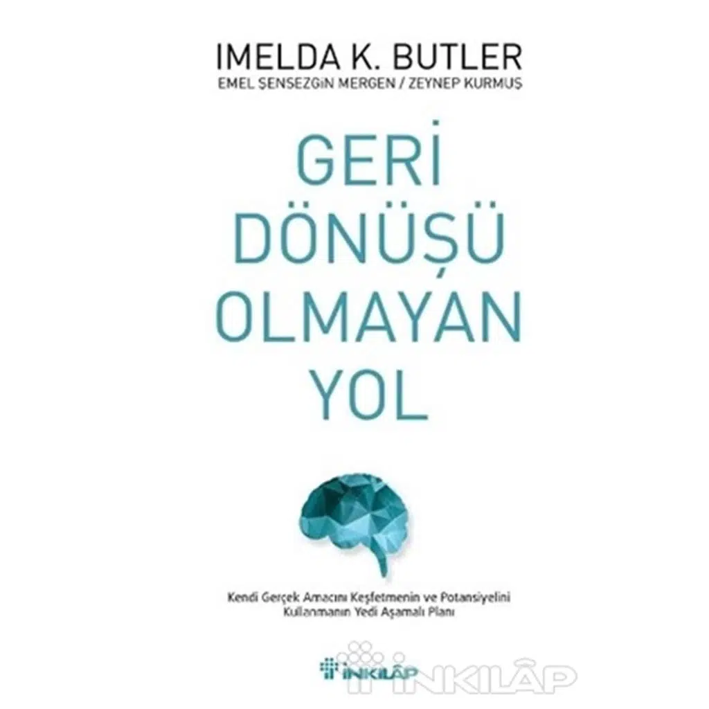 Geri Dönüşü Olmayan Yol | İmelda K. Butler