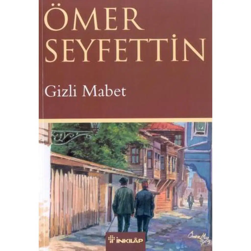 Gizli Mabet | Ömer Seyfettin Gizli Mabet | Ömer Seyfettin
