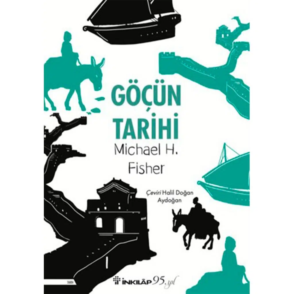 Göçün Tarihi | Michael H. Fisher Göçün Tarihi | Michael H. Fisher