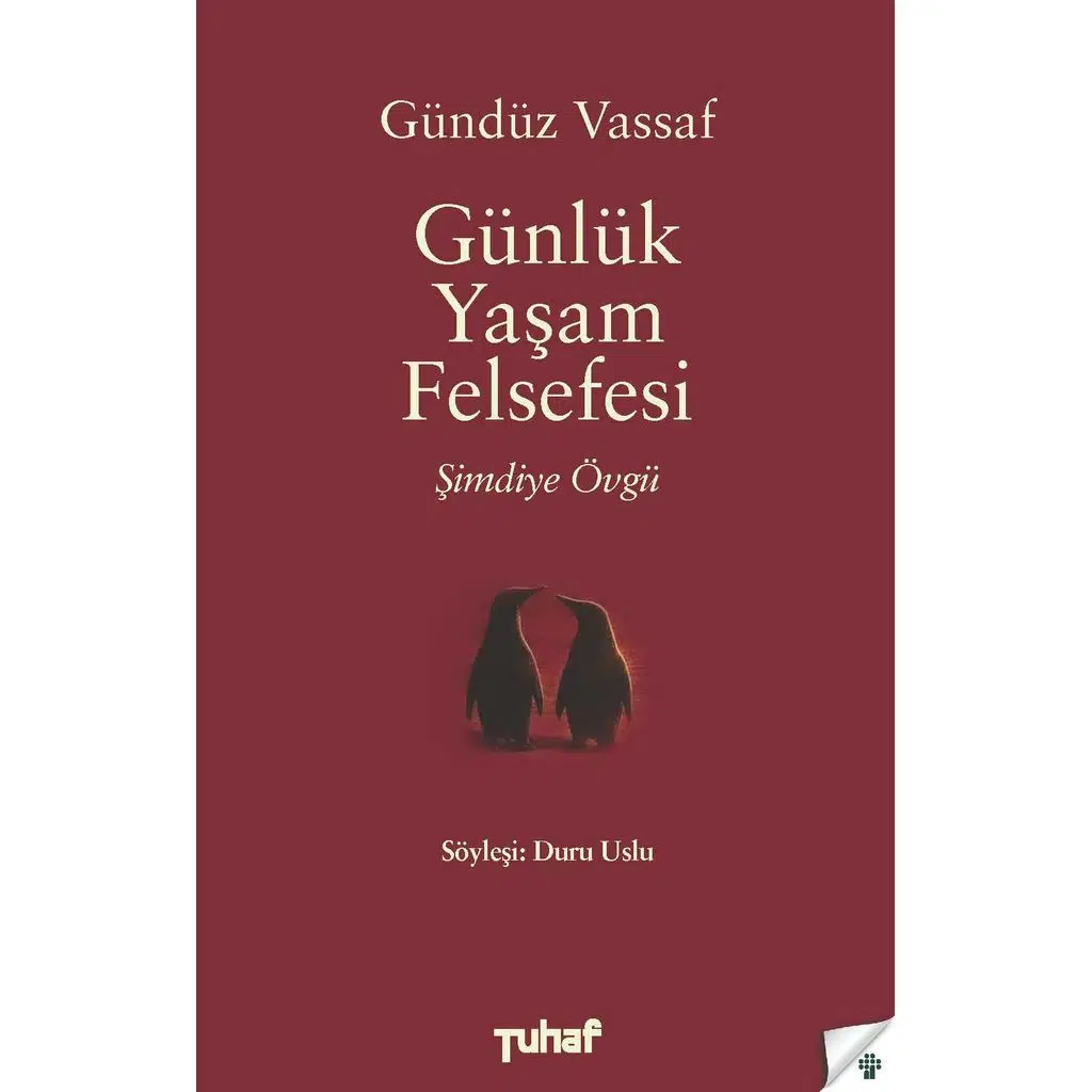 Günlük Yaşam Felsefesi - Şimdiye Övgü | Gündüz Vassaf & Duru Uslu