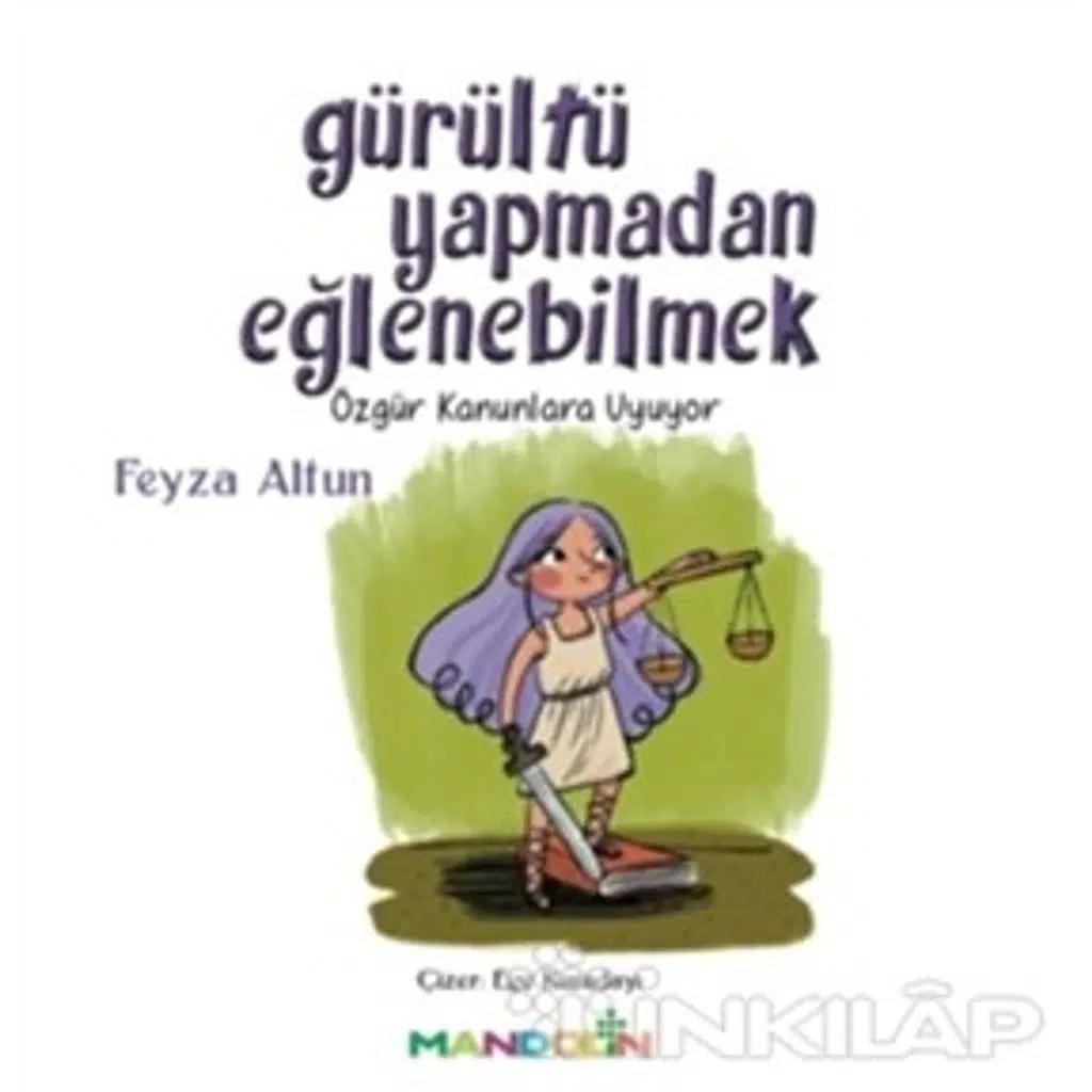 Gürültü Yapmadan Eğlenebilmek | Feyza Altun