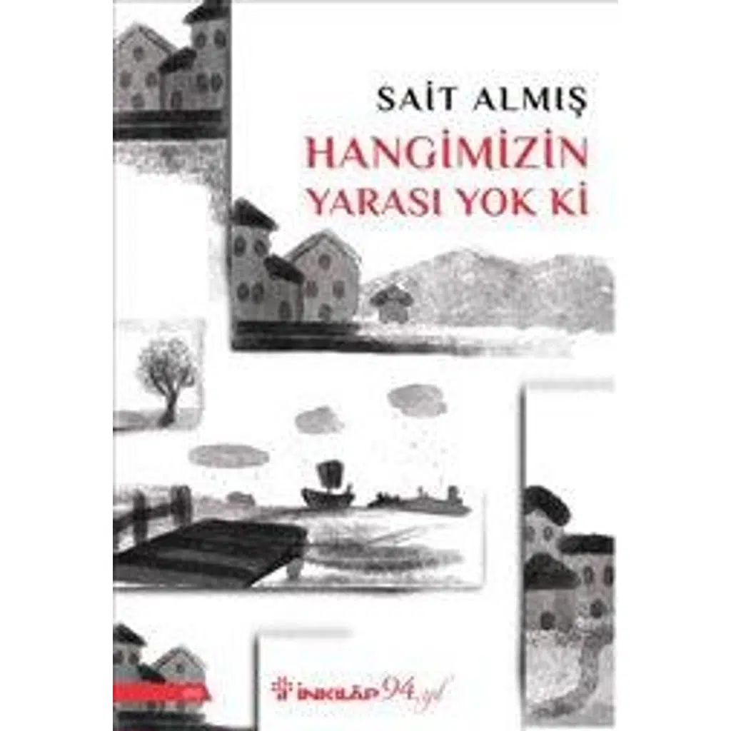 Hangimizin Yarası Yok Ki | Sait Almış