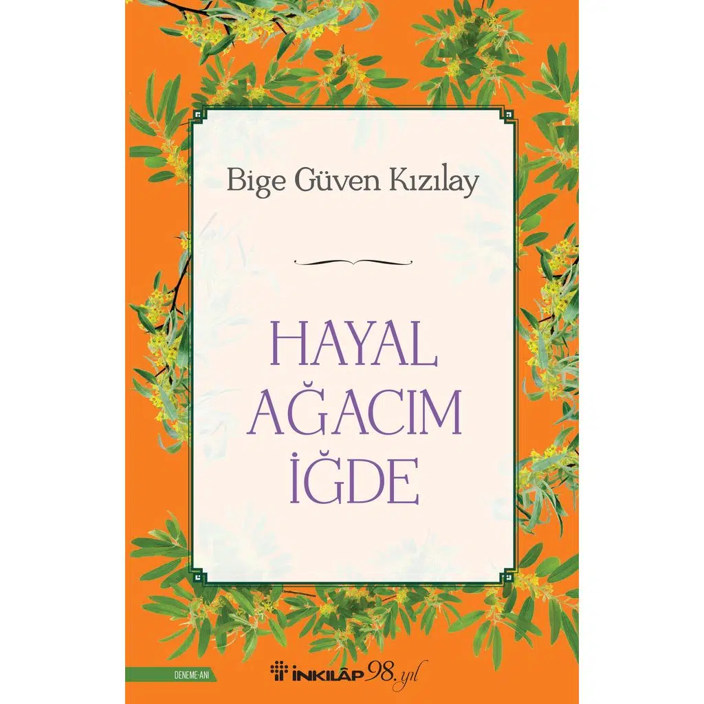 Hayal Ağacım İğde | Bıge Güven Kızılay Hayal Ağacım İğde | Bıge Güven Kızılay