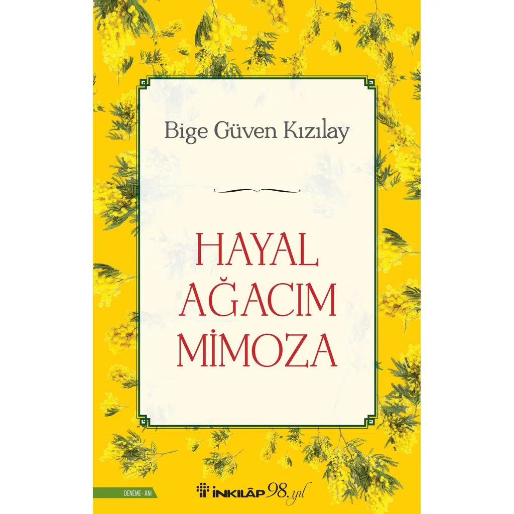 Hayal Ağacım Mimoza | Bıge Güven Kızılay