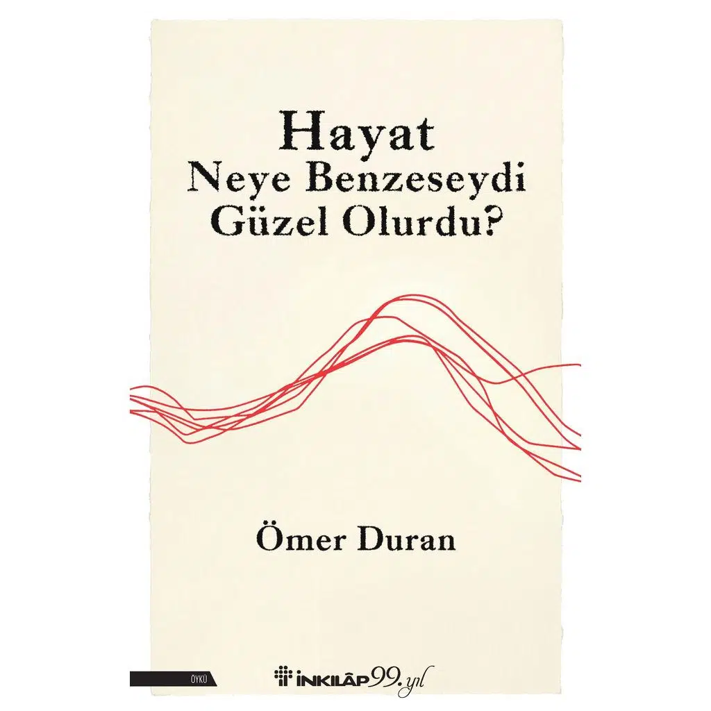 Hayat Neye Benzeseydi Güzel Olurdu? | Ömer Duran