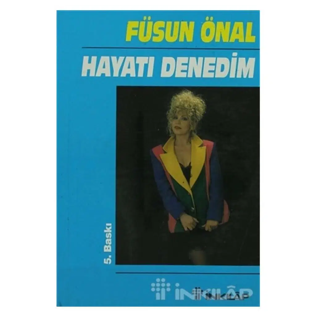Hayatı Denedim | Füsun Önal Hayatı Denedim | Füsun Önal