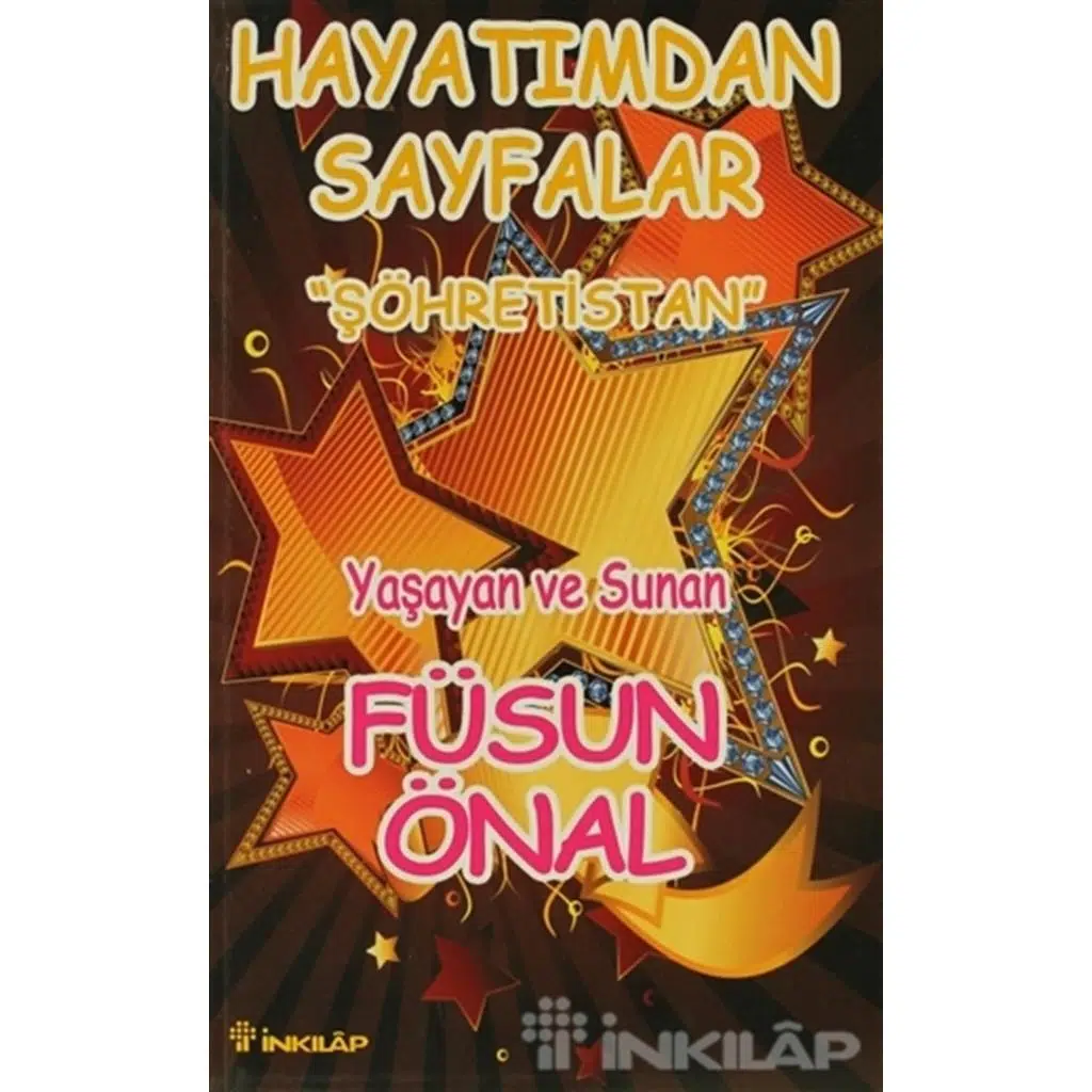 Hayatımdan Sayfalar - Şöhretistan | Füsun Önal