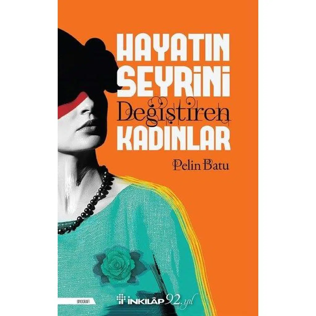 Hayatın Seyrini Değiştiren Kadınlar | Pelin Batu Hayatın Seyrini Değiştiren Kadınlar | Pelin Batu