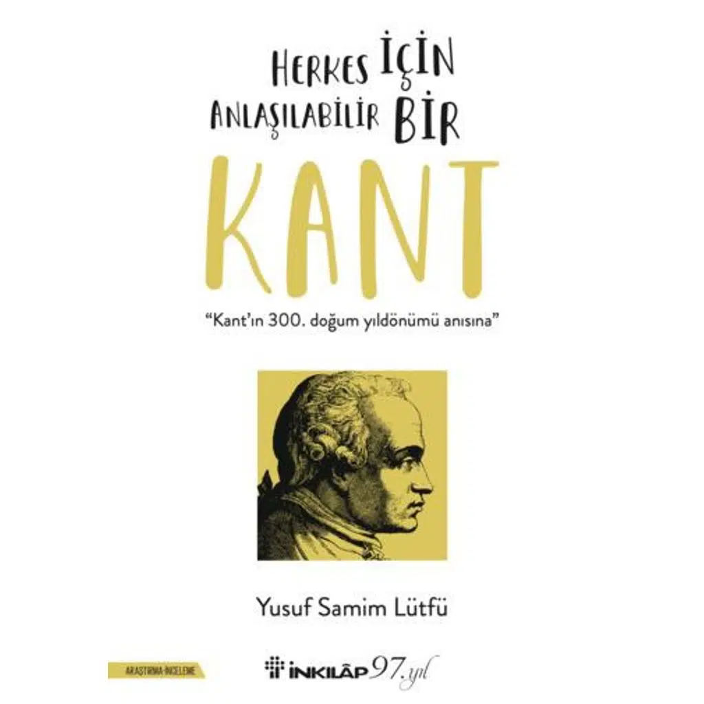 Herkes İçin Anlaşılabilir Bir Kant | Yusuf Samim Lütfü