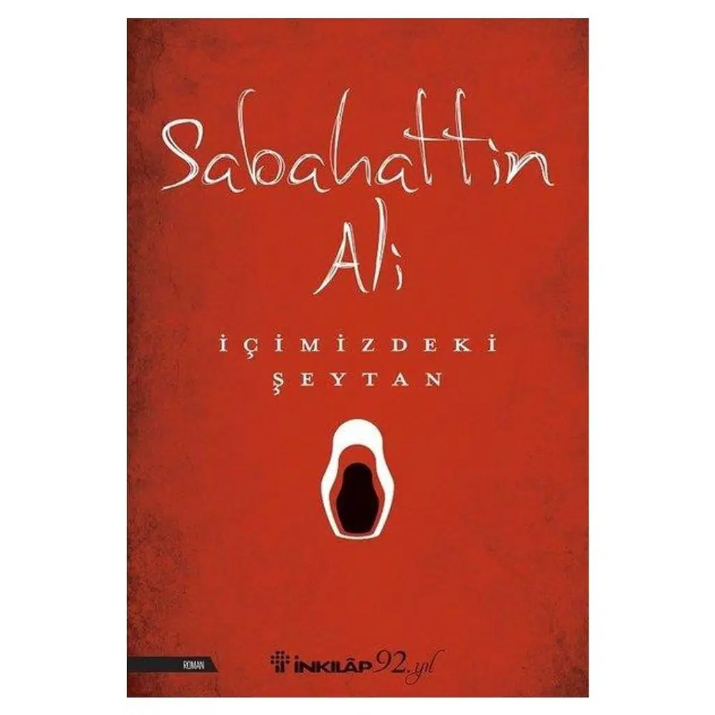 İçimizdeki Şeytan | Sabahattin Ali İçimizdeki Şeytan | Sabahattin Ali