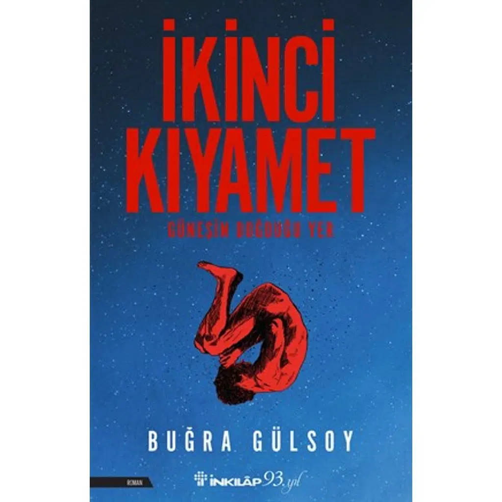 İkinci Kıyamet - Güneşin Doğduğu Yer | Buğra Gülsoy İkinci Kıyamet - Güneşin Doğduğu Yer | Buğra Gülsoy