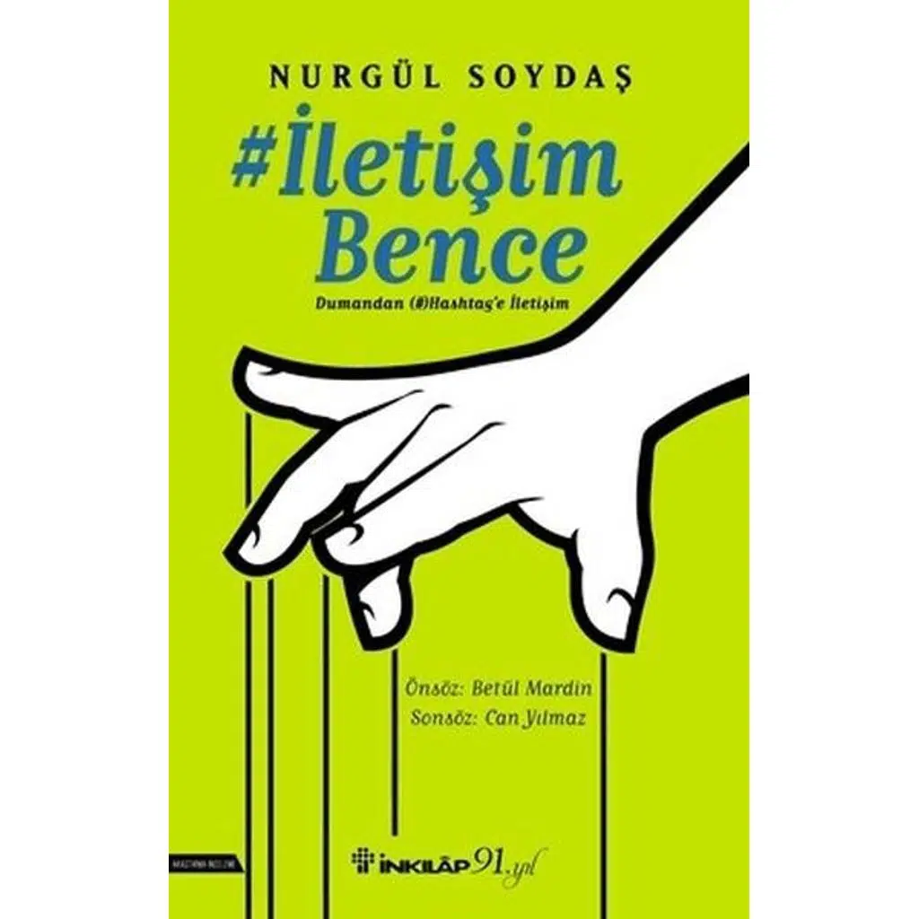 İletişim Bence Dumandan Hashtag'e İletişim | Nurgül Soydaş