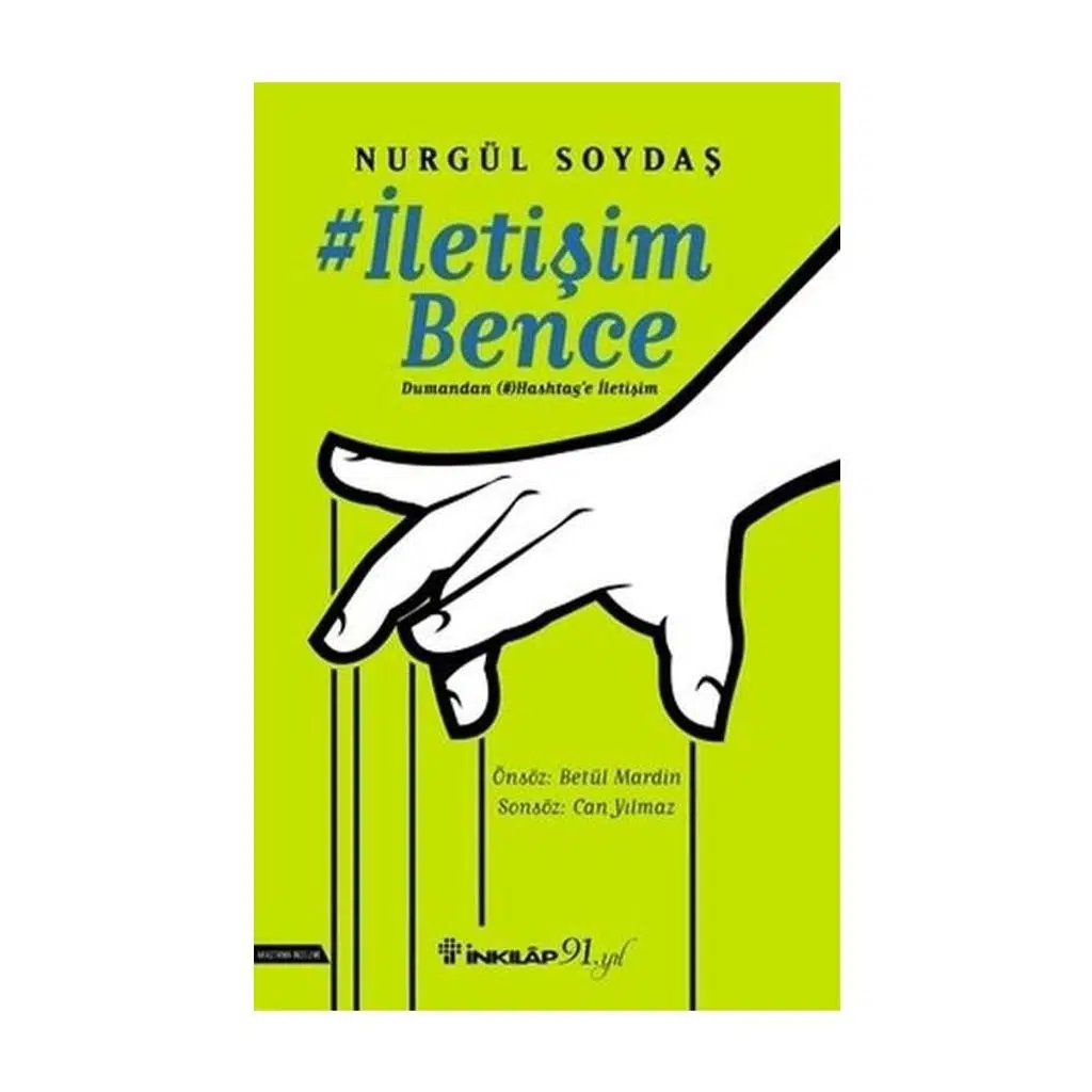 İletişim Bence Dumandan Hashtag'e İletişim | Nurgül Soydaş İletişim Bence Dumandan Hashtag'e İletişim | Nurgül Soydaş