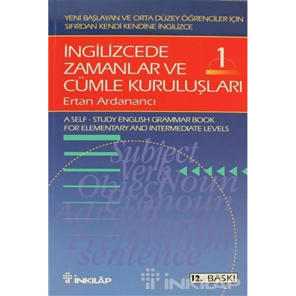 İngilizcede Zamanlar Ve Cümle Kuruluşları 1 | Ertan Ardanancı İngilizcede Zamanlar Ve Cümle Kuruluşları 1 | Ertan Ardanancı