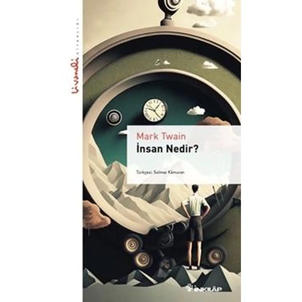 İnsan Nedir? - Livaneli Kitaplığı | Mark Twain