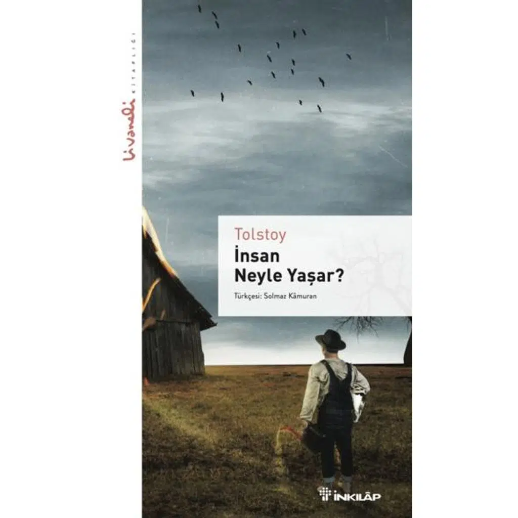 İnsan Neyle Yaşar? - Livaneli kitaplığı | Tolstoy (Lev Nikolayeviç