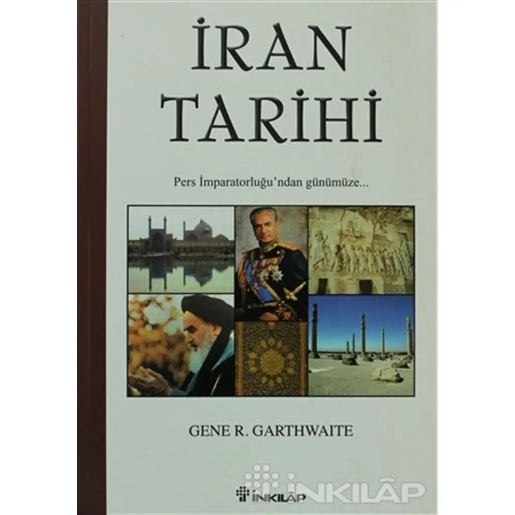İran Tarihi - Gene R. Garthwaite | Gene R. Garthwaite