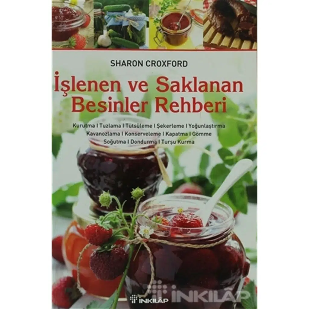 İşlenen ve Saklanan Besinler Rehberi | Sharon Croxford