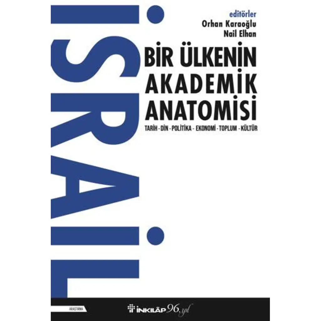 İsrail Bir Ülkenin Akademik Anatomisi | Orhan Karaoğlu & Nail Elhan