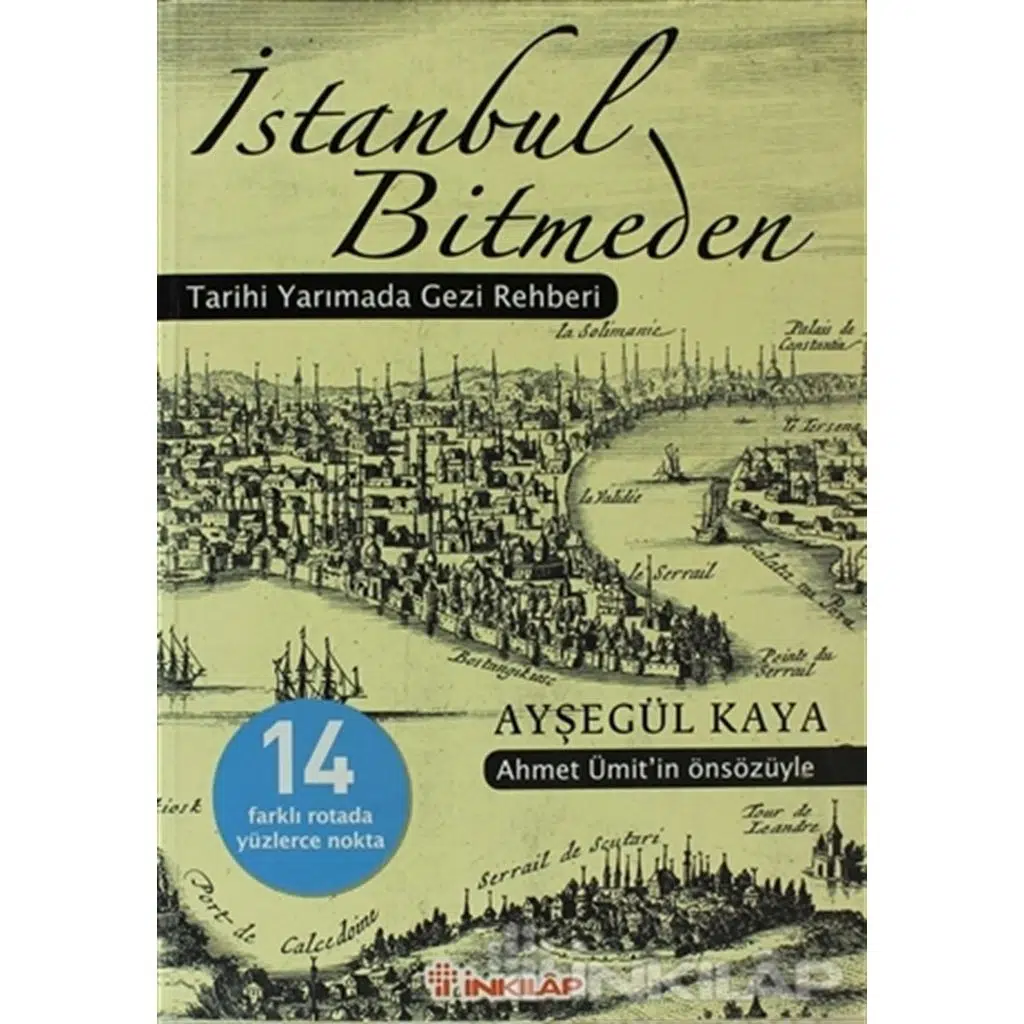 İstanbul Bitmeden - Tarihi Yarımada Gezi Rehberi | Ayşegül Kaya