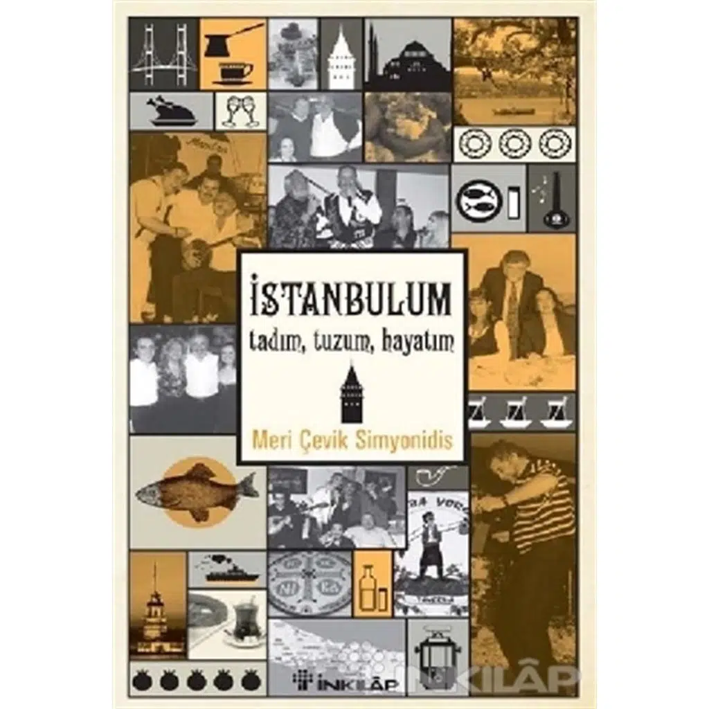 İstanbulum - Tadım Tuzum Hayatım | Meri Çevik Simyonidis