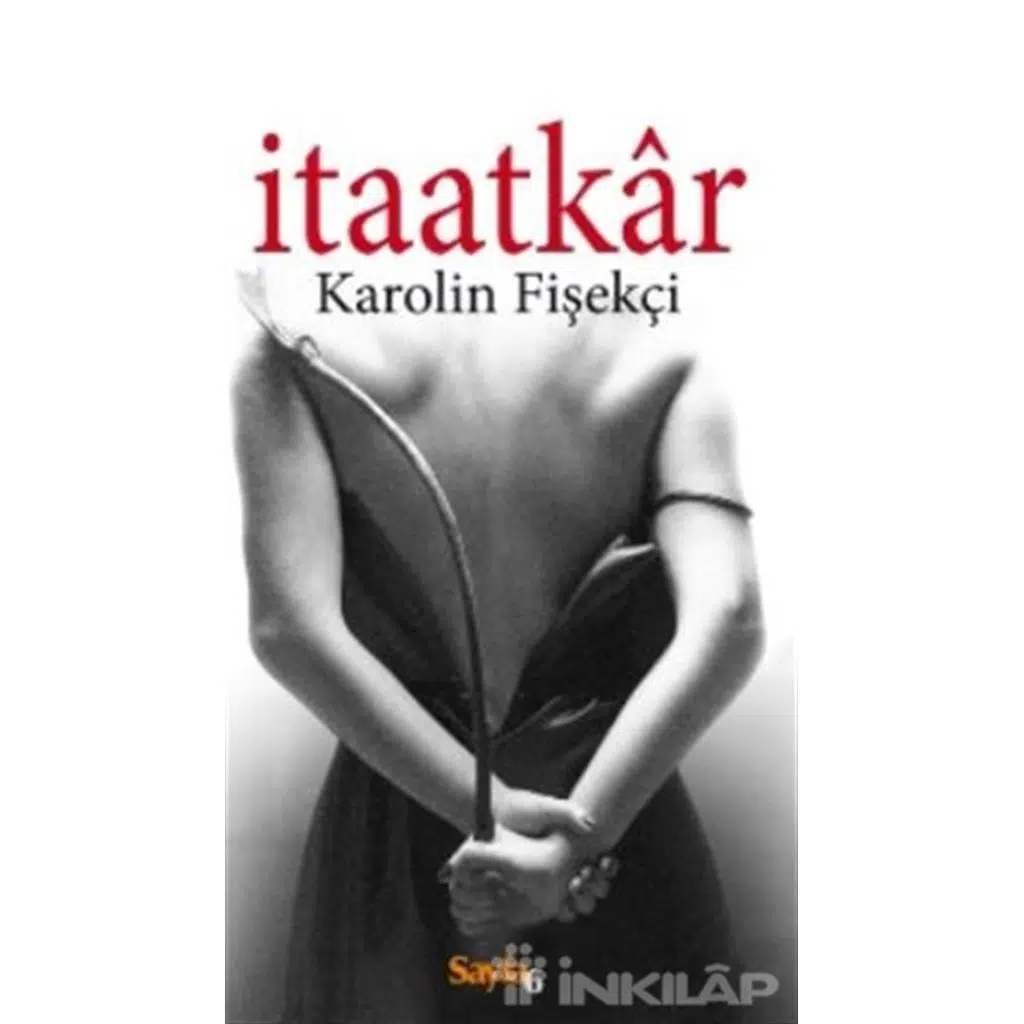 İtaatkar | Karolin Fişekçi
