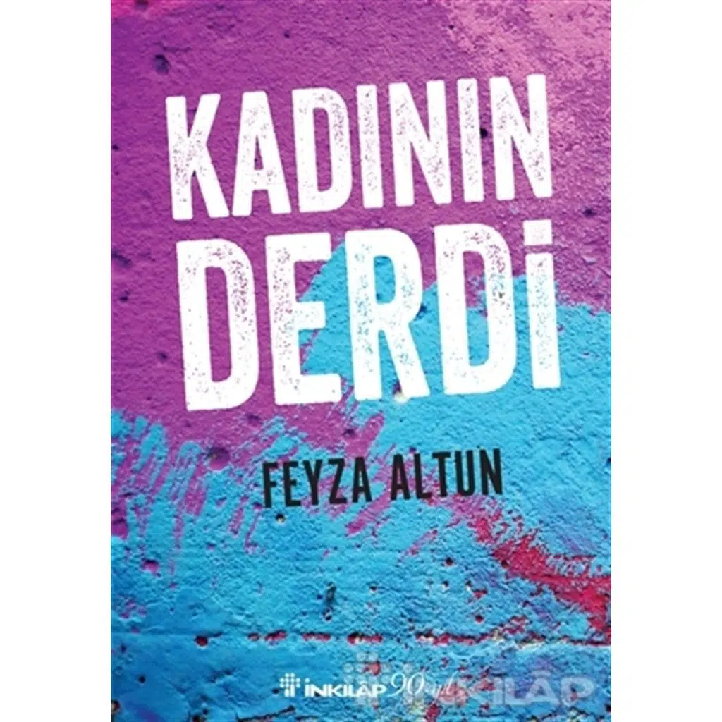 Kadının Derdi | Feyza Altun