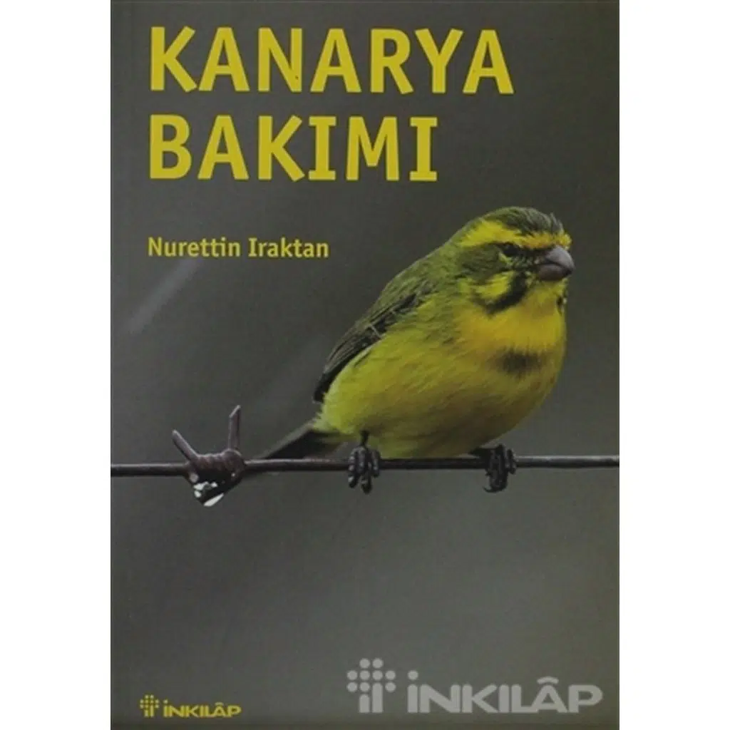 Kanarya Bakımı | Nurettin Iraktan