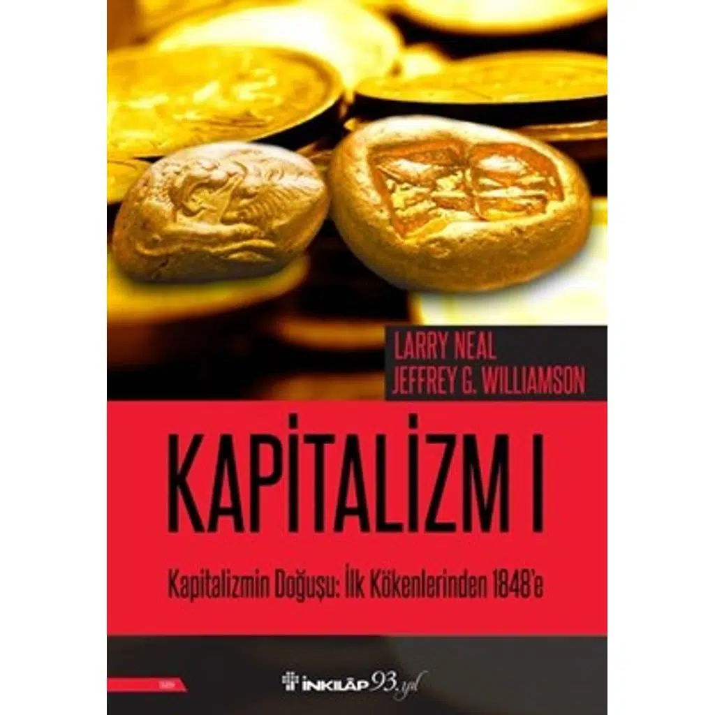 Kapitalizm 1 | Larry Neal & Jeffrey G. Williamson Kapitalizm 1 | Larry Neal & Jeffrey G. Williamson