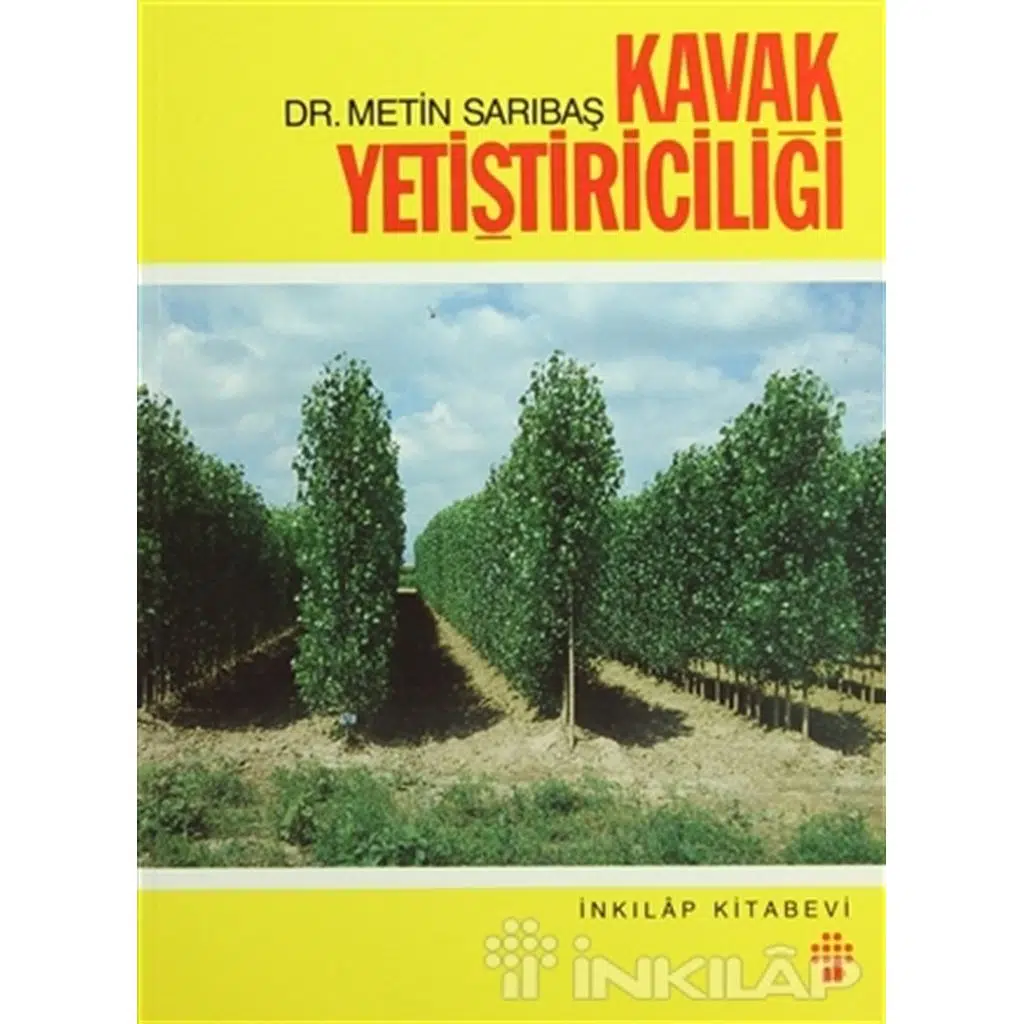 Kavak Yetiştiriciliği | Metin Sarıbaş