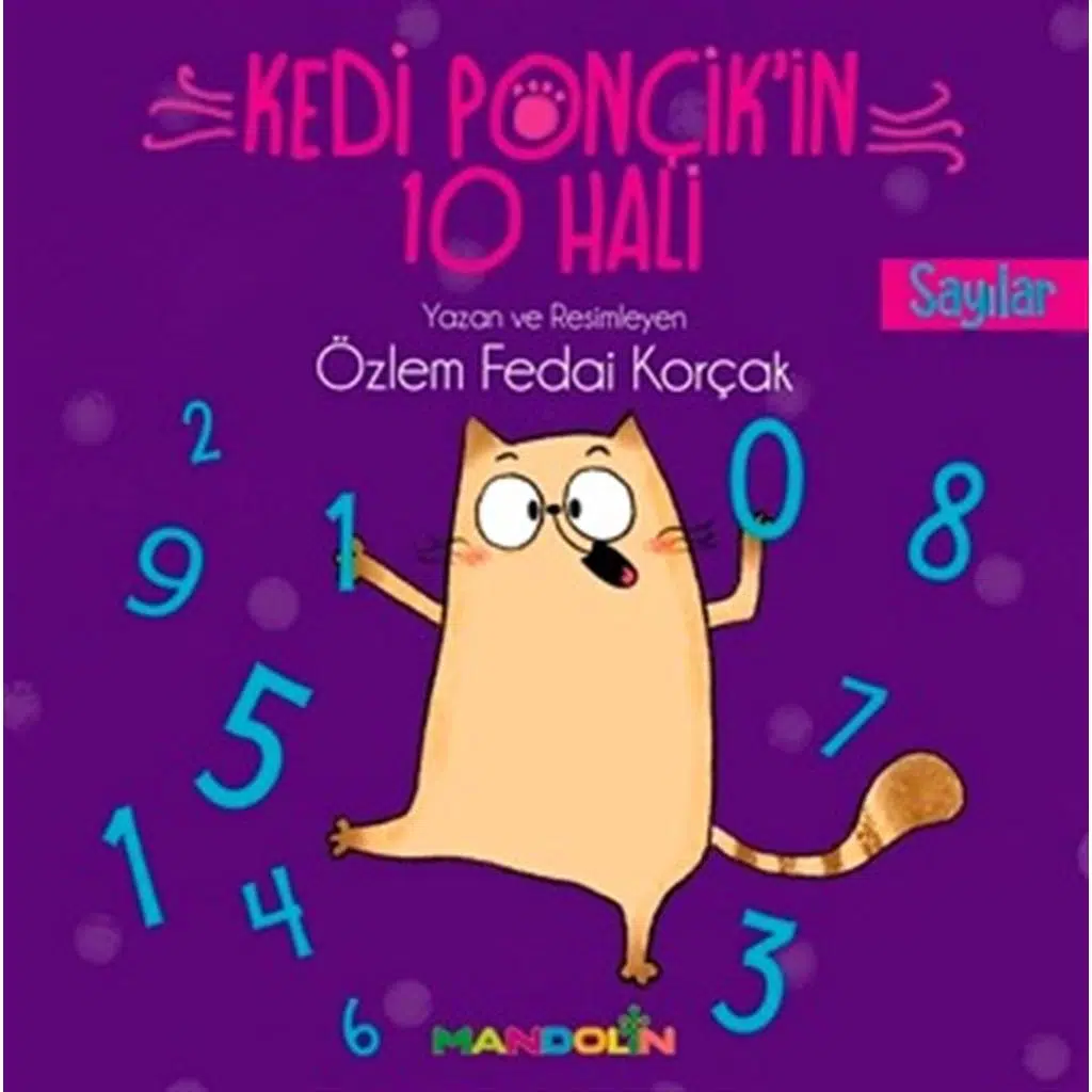 Kedi Ponçikin 10 Hali- Sayılar | Özlem Fedai Korçak