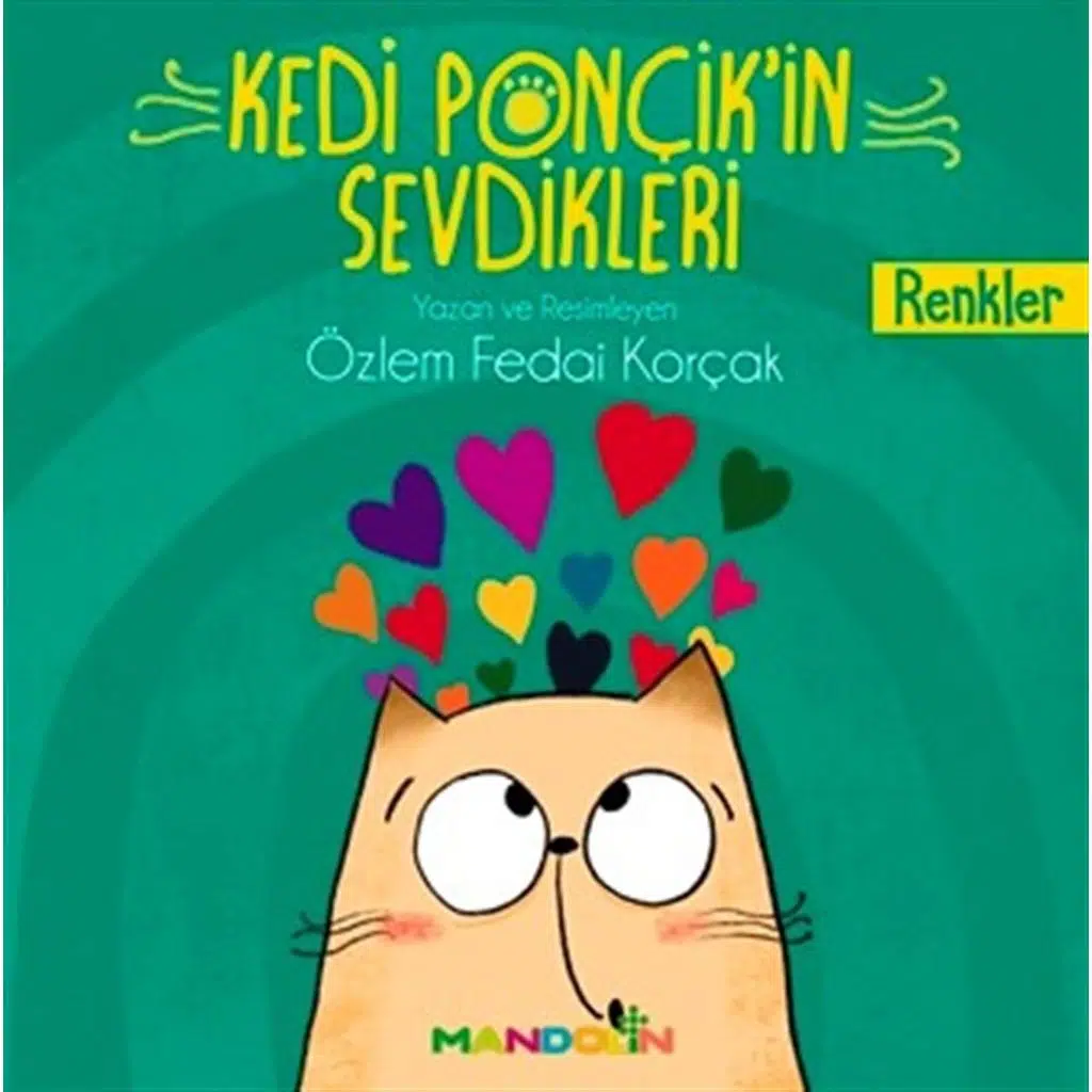 Kedi Ponçikin Sevdikleri- Renkler | Özlem Fedai Korçak