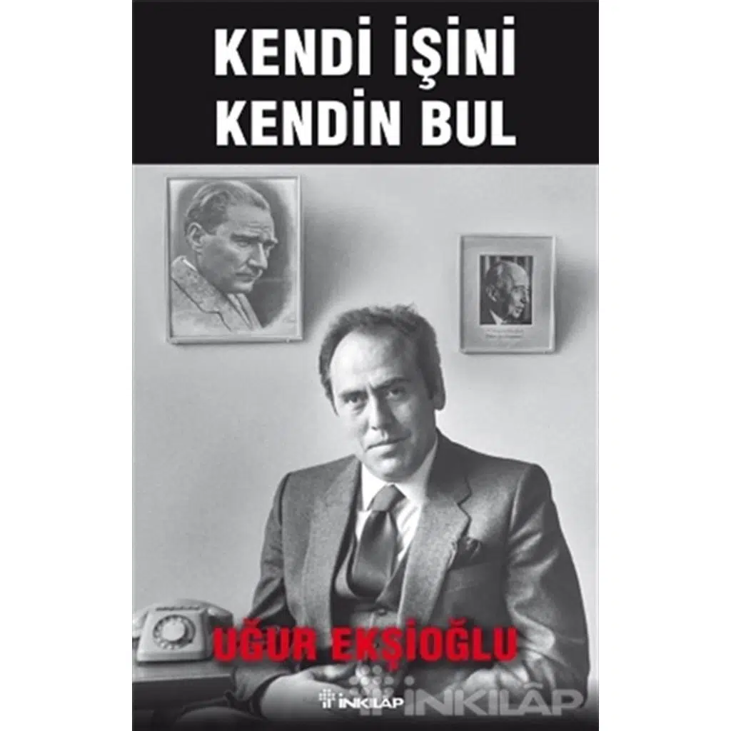 Kendi İşini Kendin Bul | Uğur Ekşioğlu