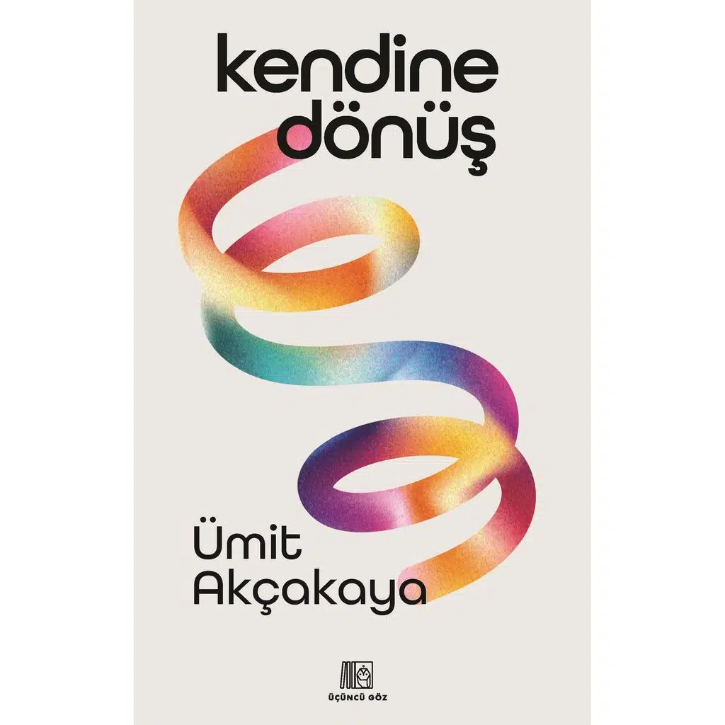 Kendine Dönüş | Ümit Akçakaya Kendine Dönüş | Ümit Akçakaya