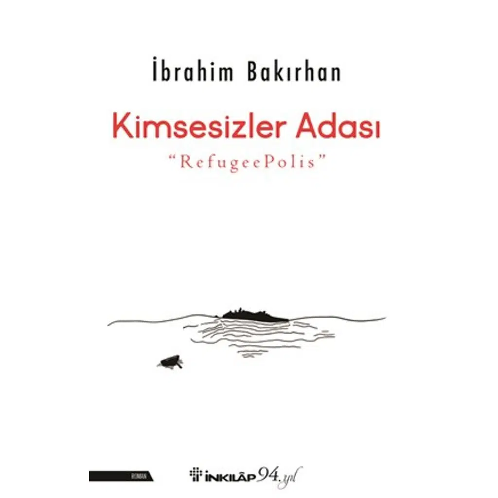 Kimsesizler Adası | İbrahim Bakırhan