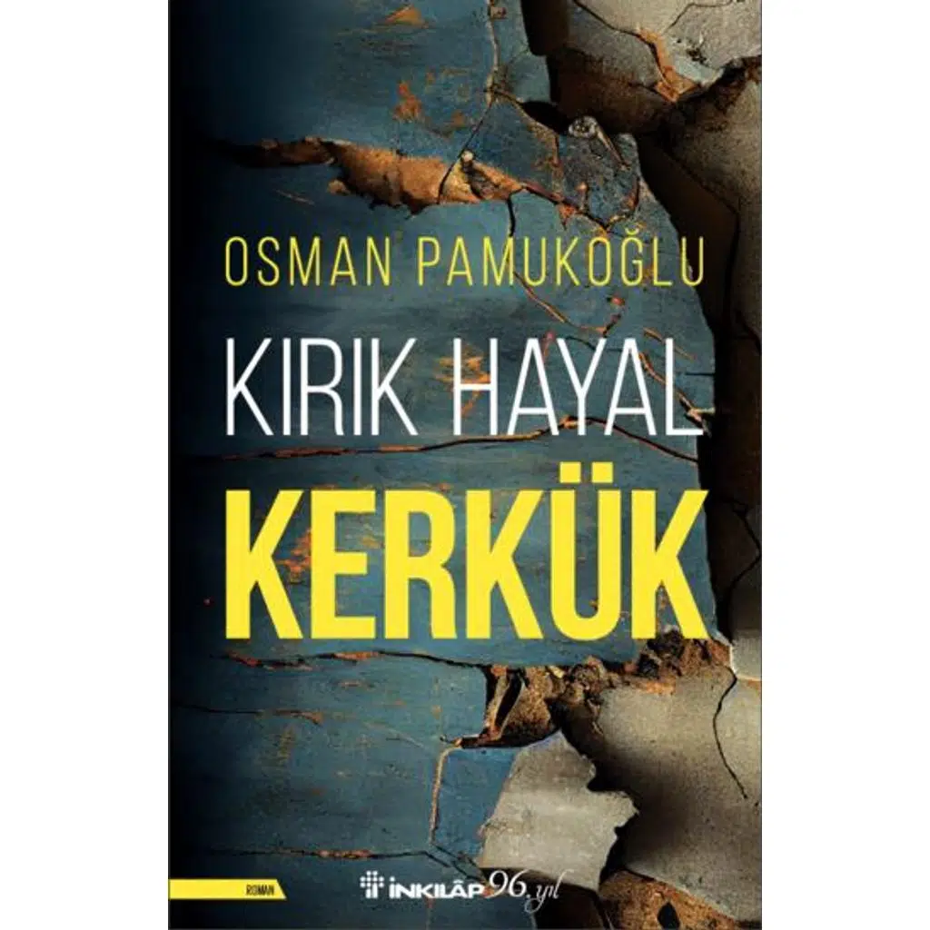Kırık Hayal Kerkük | Osman Pamukoğlu