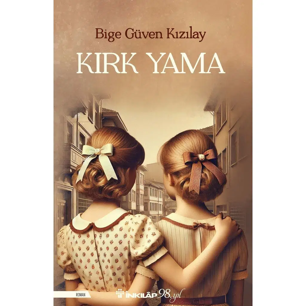 Kırk Yama | Bıge Güven Kızılay