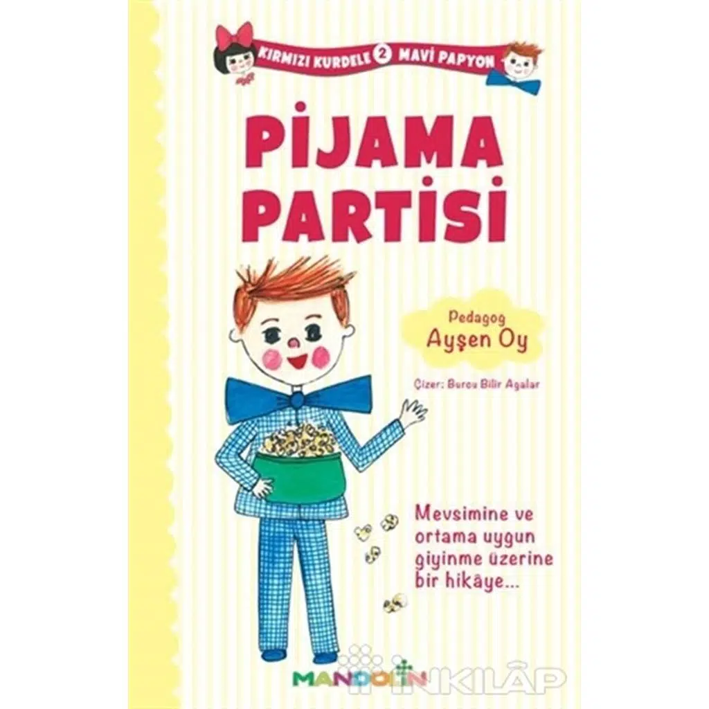 Kırmızı Kurdele Mavi Papyon 2 - Pijama Partisi | Ayşen Oy