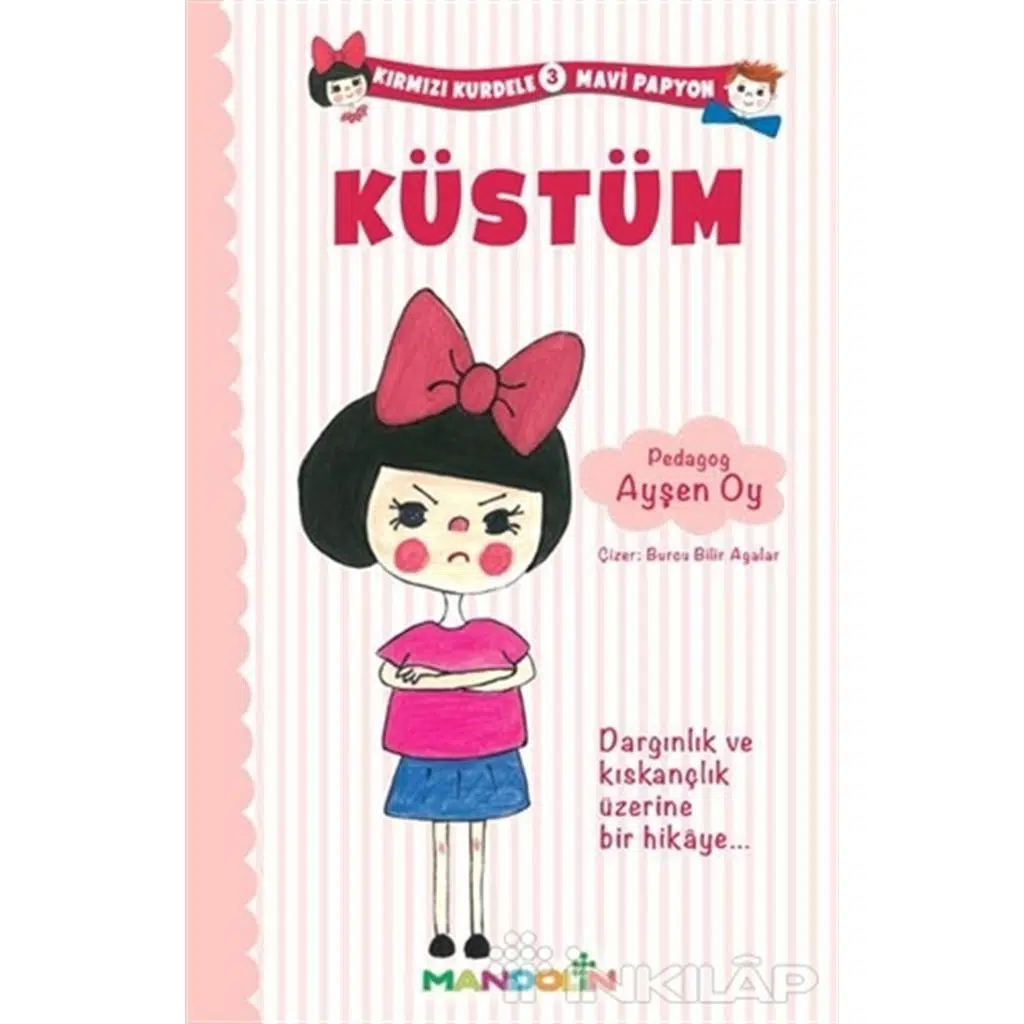 Kırmızı Kurdele Mavi Papyon 3 - Küstüm | Ayşen Oy