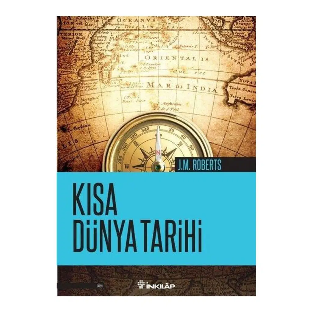Kısa Dünya Tarihi | J.M. Roberts Kısa Dünya Tarihi | J.M. Roberts
